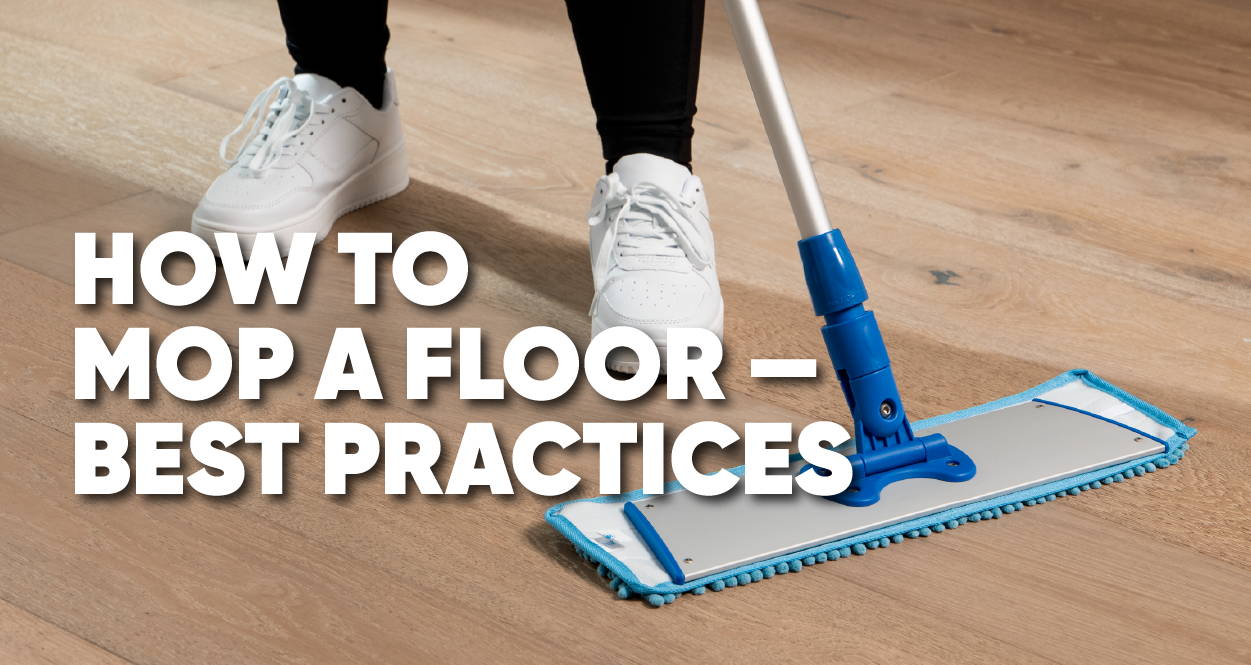 How to Mop a Floor — Best Practices