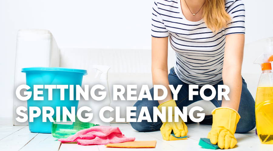 How to Prepare Yourself for Spring Cleaning