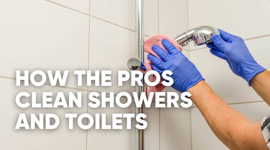 The Fastest Way to Clean Showers and Tubs: A Professional's Secret